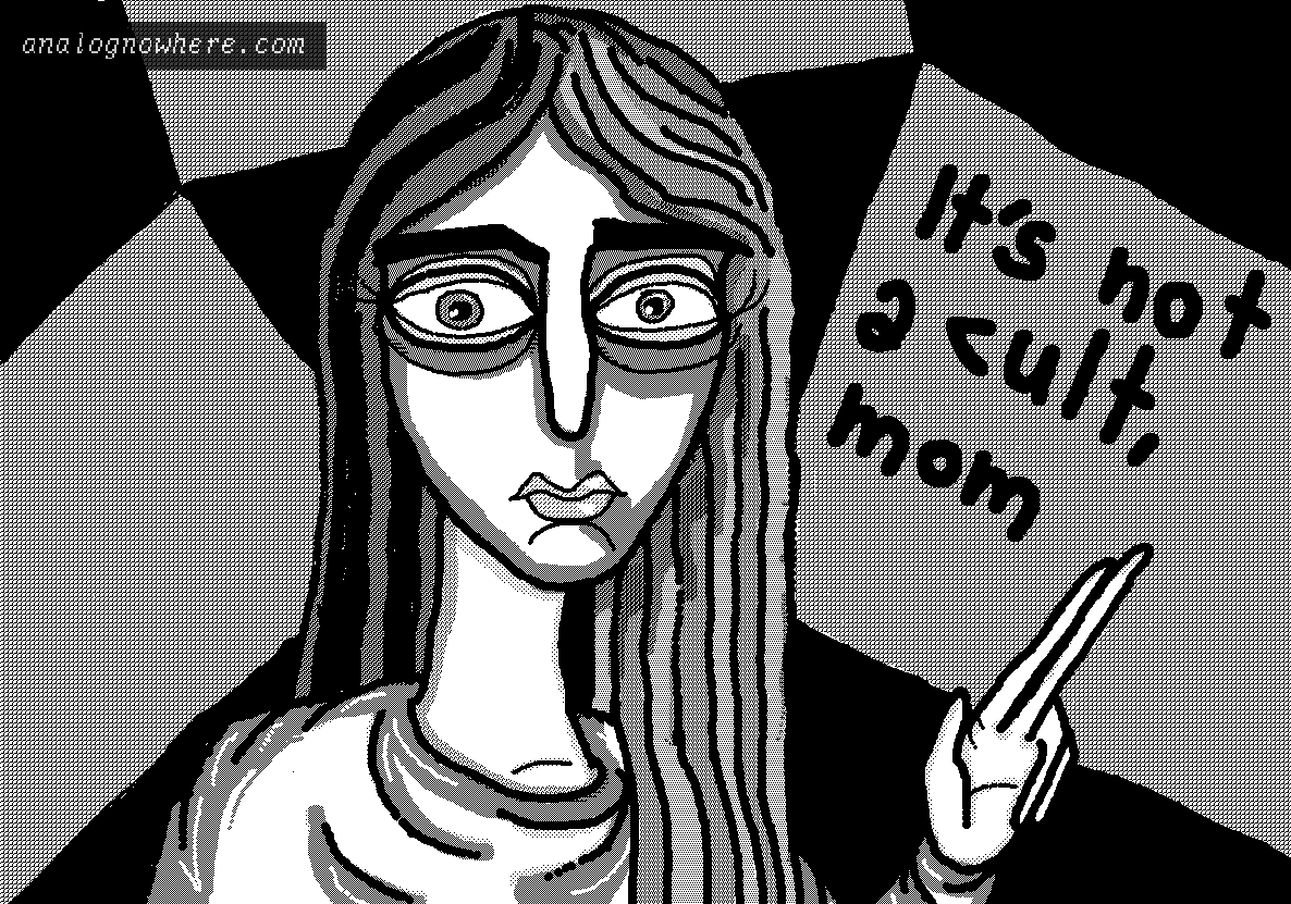 it's not a cult, mom